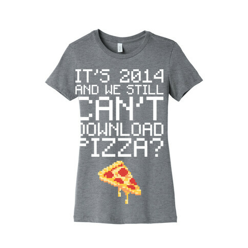 Pizza Download Womens T-Shirt