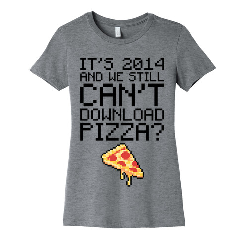 Pizza Download Womens T-Shirt