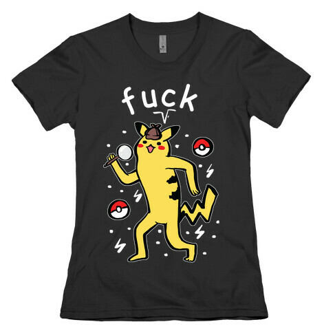 F*** Pikachu Parody Womens T-Shirt