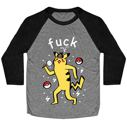 F*** Pikachu Parody Baseball Tee