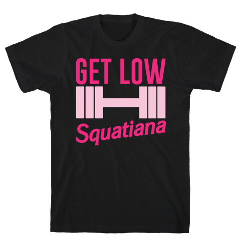 Get Low Squatiana Parody White Print T-Shirt