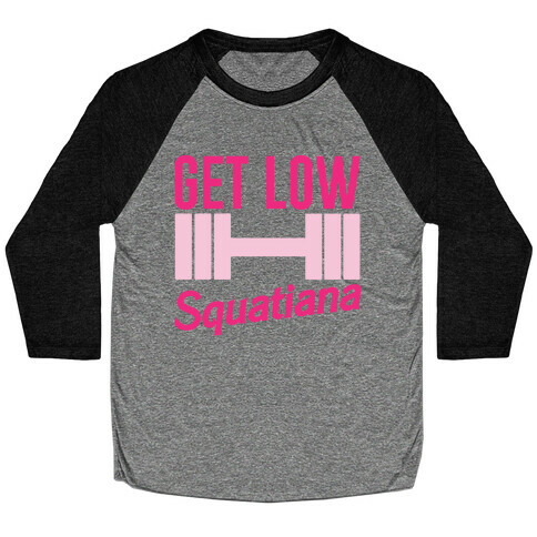 Get Low Squatiana Parody White Print Baseball Tee