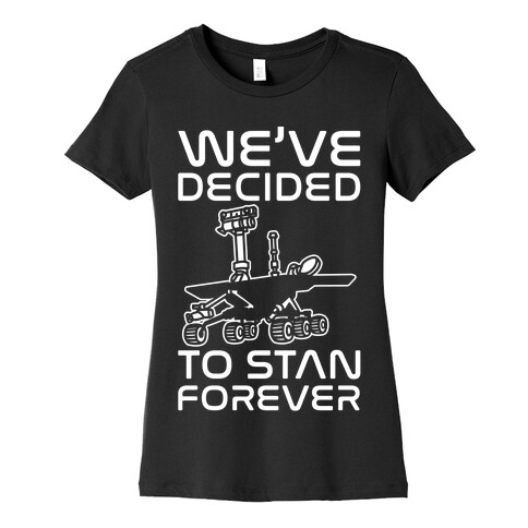 Oppy We've Decided To Stan Forever White Print Womens T-Shirt