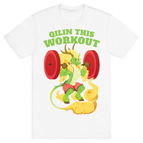 Qilin This Workout! T-Shirt