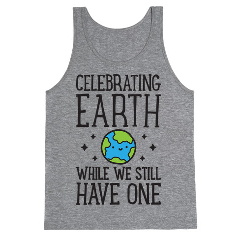 Celebrating Earth While We Still Have One Tank Top