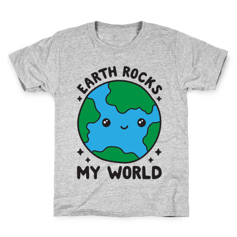 Earth Rocks My World Kids T-Shirt