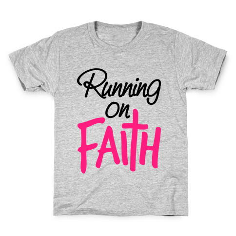 Running On Faith Kids T-Shirt