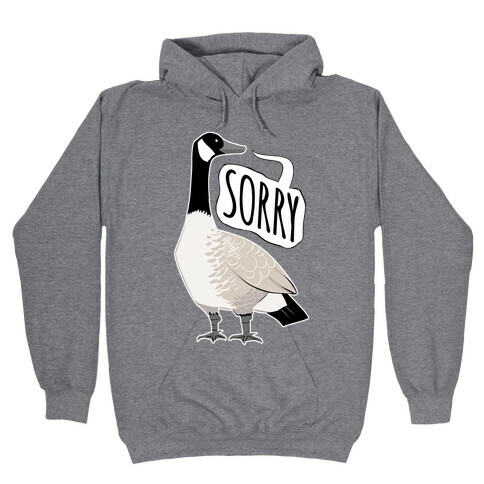 Canadian Goose Sorry Hooded Sweatshirt