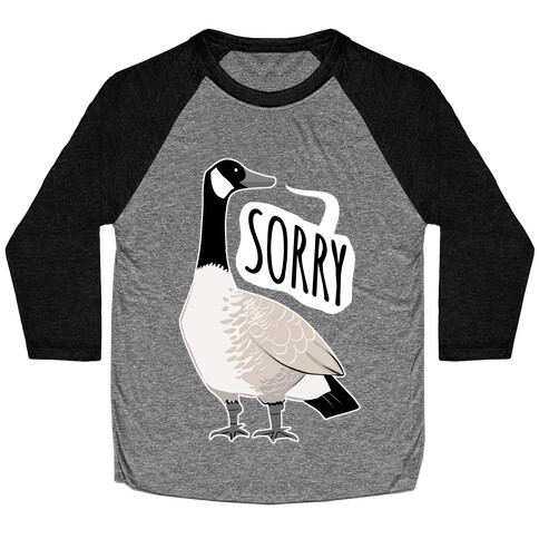 Canadian Goose Sorry Baseball Tee