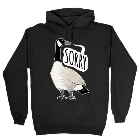 Canadian Goose Sorry Hooded Sweatshirt