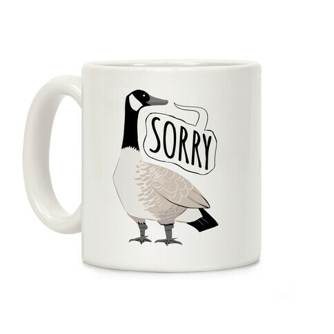 Canadian Goose Sorry Coffee Mug