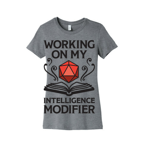 Working On My Intelligence Modifier Womens T-Shirt
