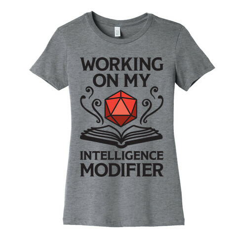 Working On My Intelligence Modifier Womens T-Shirt