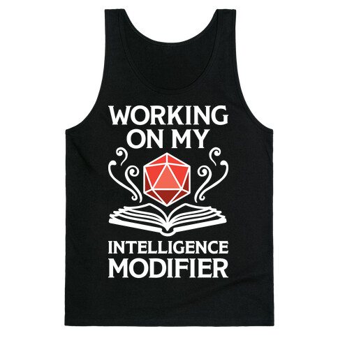 Working On My Intelligence Modifier Tank Top