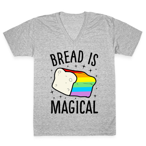 Bread Is Magical V-Neck Tee Shirt