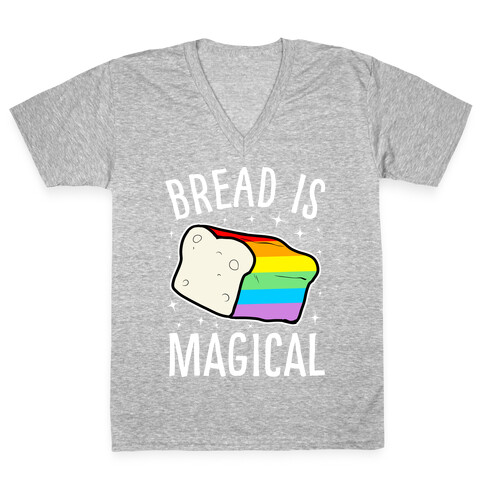 Bread Is Magical V-Neck Tee Shirt