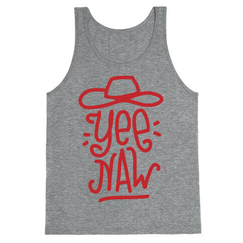 Yee Naw  Tank Top