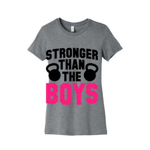 Stronger Than The Boys Womens T-Shirt