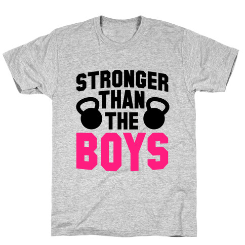 Stronger Than The Boys T-Shirt