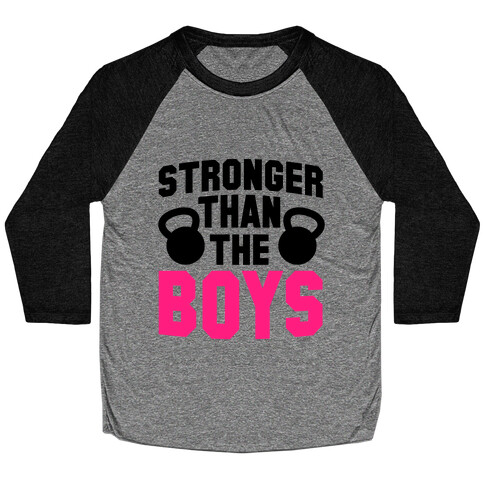 Stronger Than The Boys Baseball Tee