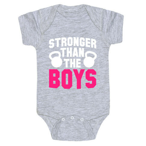 Stronger Than The Boys Baby One-Piece