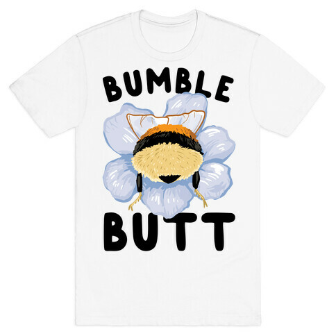 Bumble Butt T-Shirt