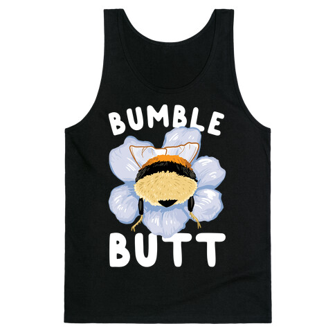 Bumble Butt Tank Top