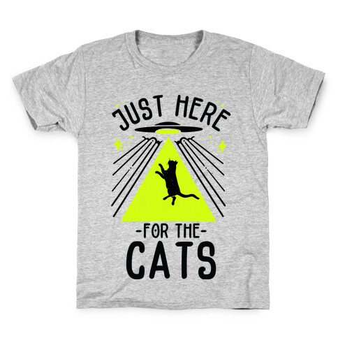 Just Here for the Cats UFO Kids T-Shirt