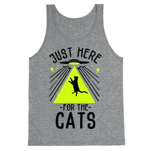 Just Here for the Cats UFO Tank Top