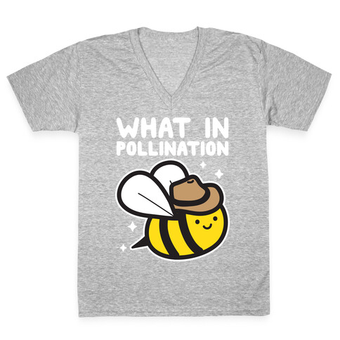 What In Pollination Bee V-Neck Tee Shirt
