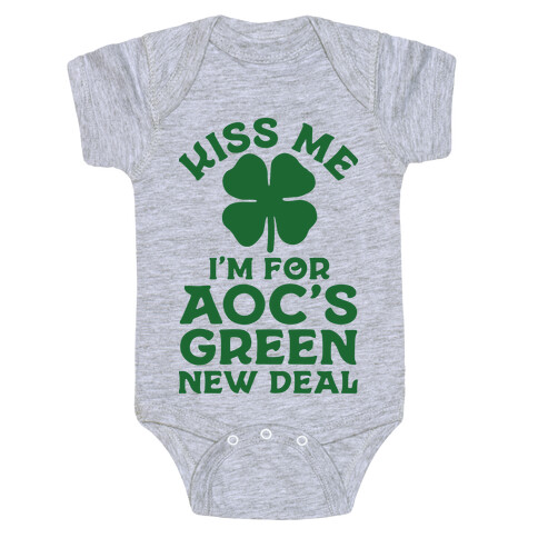 Kiss Me I'm For AOC's New Green Deal Baby One-Piece
