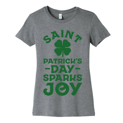 Saint Patrick's Day Sparks Joy Womens T-Shirt