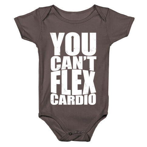You Can't Flex Cardio Baby One-Piece