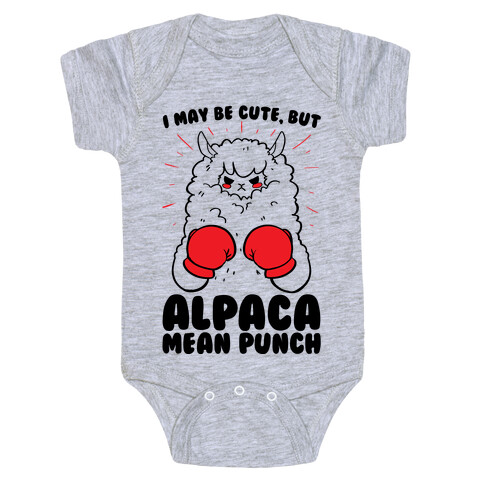 I May Be Cute But Alpaca Mean Punch! Baby One-Piece