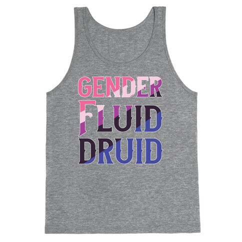 Genderfluid Druid  Tank Top