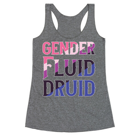 Genderfluid Druid  Racerback Tank Top