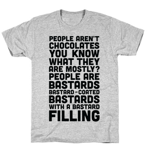 People are Bastard-Coated Bastards T-Shirt