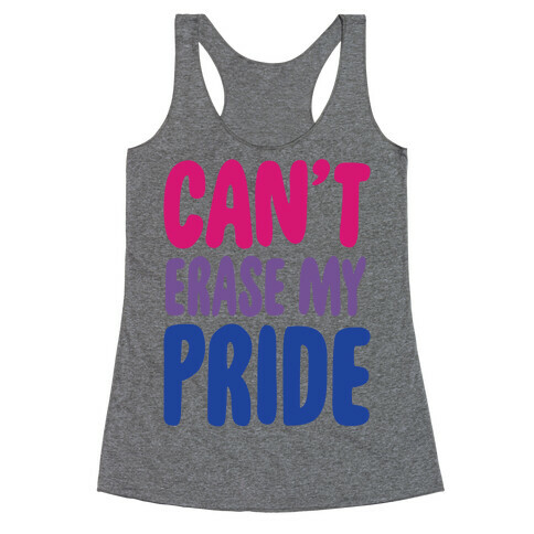 Can't Erase My Pride Bisexual Pride Racerback Tank Top