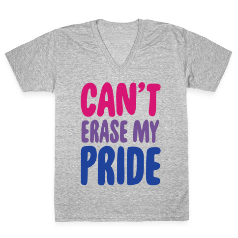 Can't Erase My Pride Bisexual Pride White Print V-Neck Tee Shirt