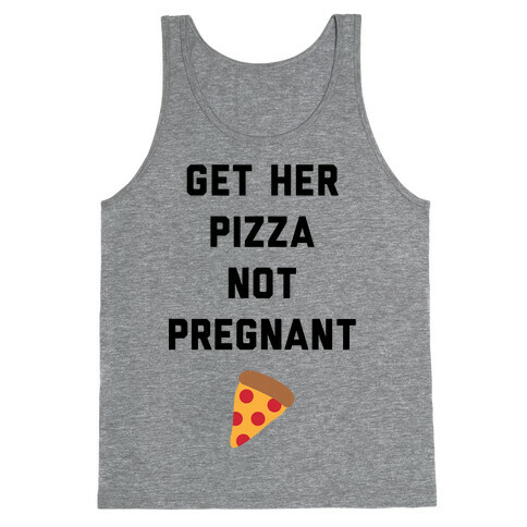 Get Her Pizza Tank Top