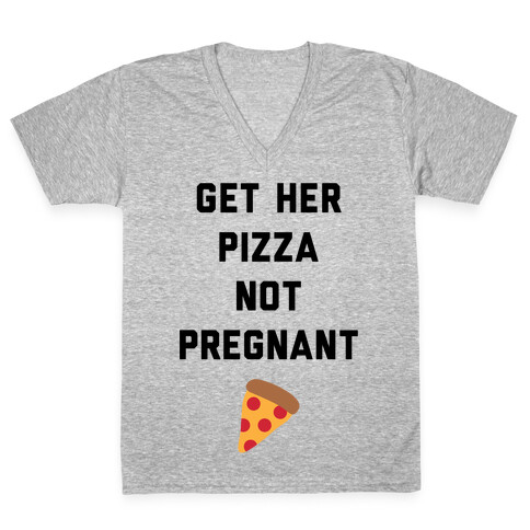 Get Her Pizza V-Neck Tee Shirt