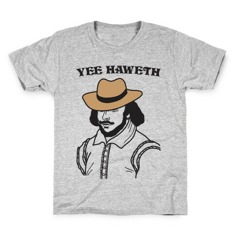 Yee Haweth Cowboy Shakespeare Kids T-Shirt