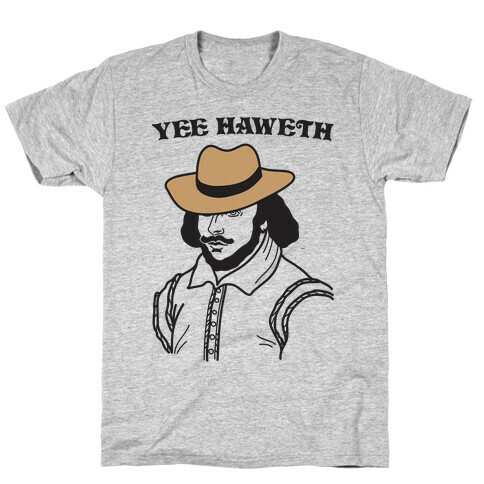 Yee Haweth Cowboy Shakespeare T-Shirt