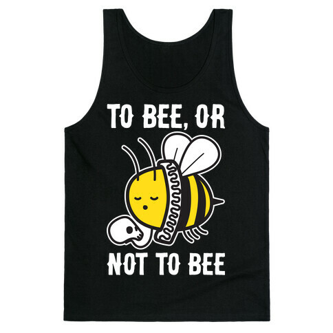 To Bee, Or Not To Bee Shakespeare Bee Tank Top