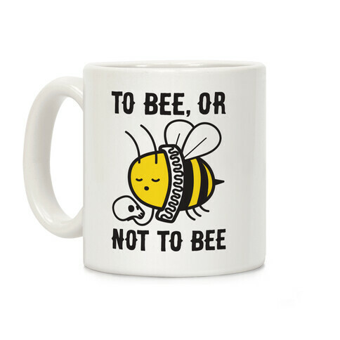 To Bee, Or Not To Bee Shakespeare Bee Coffee Mug