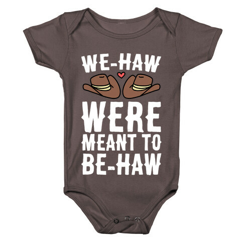 We-haw Were Meant to Be-haw Baby One-Piece