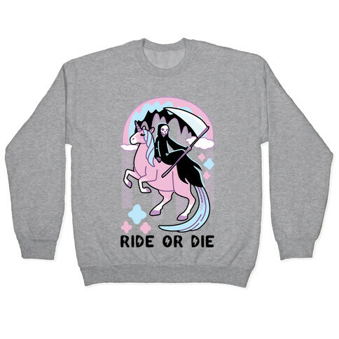 Ride or Die - Grim Reaper and Unicorn Pullover