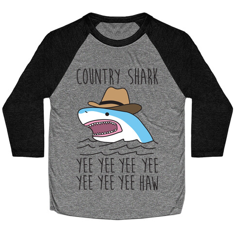 Country Shark Yee Haw Baseball Tee