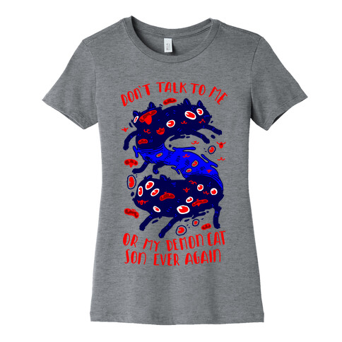 Don't Talk to My Demon Cat Son Womens T-Shirt
