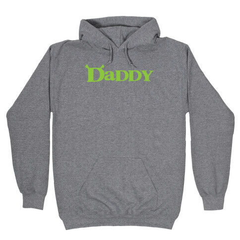 Daddy Hooded Sweatshirt